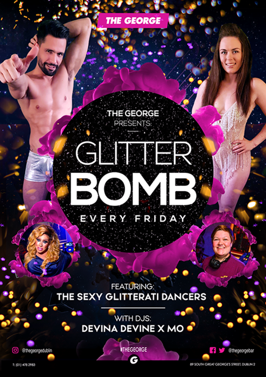Glitter Bomb at The George Bar Dublin