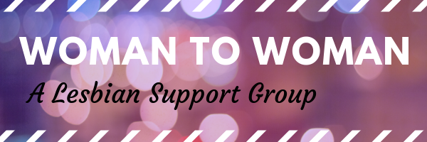 ONLINE MEETING — Woman to Woman Support Group